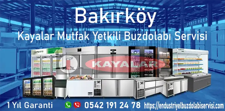 Bakırköy Kayalar Mutfak Yetkili Buzdolabı Servisi