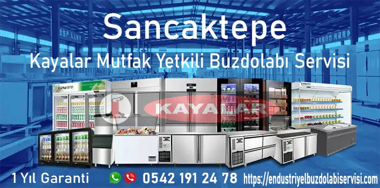 Sancaktepe Kayalar Mutfak Yetkili Buzdolabı Servisi