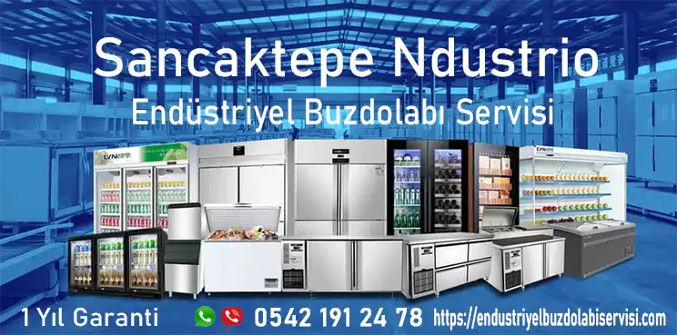 Sancaktepe Ndustrio Buzdolabı Servisi